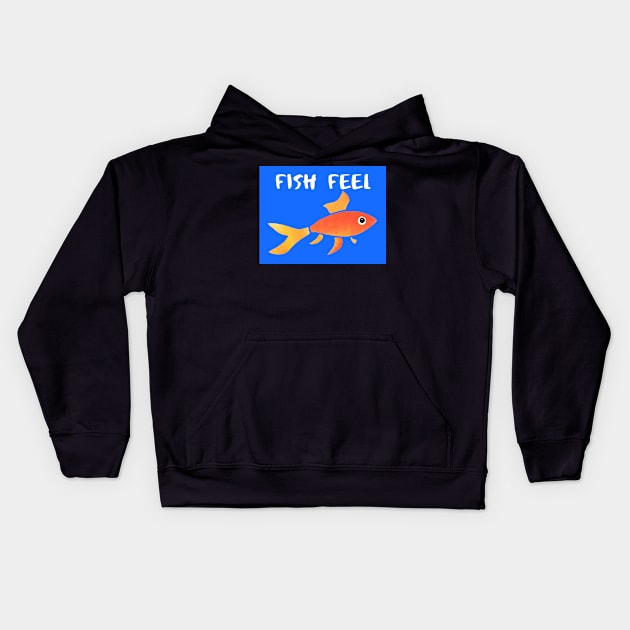 FISH FEEL - Animal Rights Message - Fish are Sentient Beings Kids Hoodie by VegShop